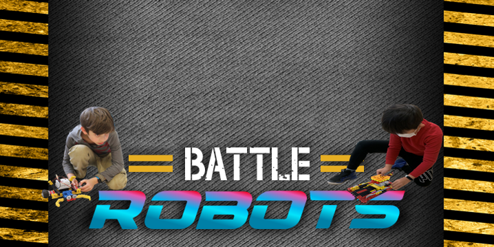 Battle Robots - Half Day March Break Camp (2023-03-13 - 2023-03-17)