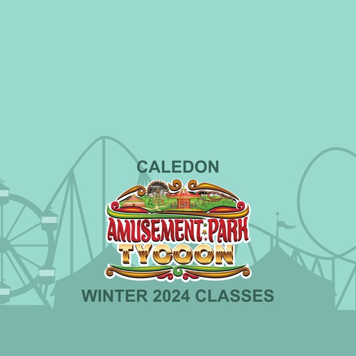 Town of Caledon Winter 2024 - Amusement Park Tycoon (2024-01-17 - 2024-03-10)
