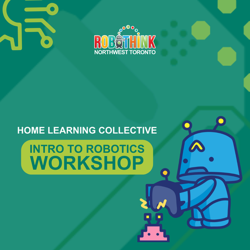 Home Learning Collective - Intro to Robotics Workshop TIMESLOT 1 (2024-02-21)